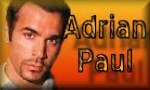 Adrian Paul Section
Biography
Filmography
Pic Galleries
Adrian Paul News
Interviews & tons more info